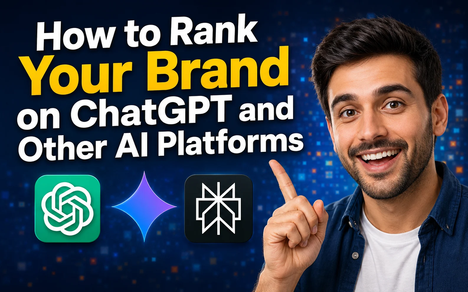 Tips to Rank your Brand on ChatGPT and other Platforms
